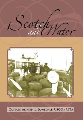 Scotch and Water by Lonsdale, Adrian L.