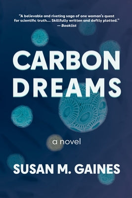 Carbon Dreams by Gaines, Susan M.