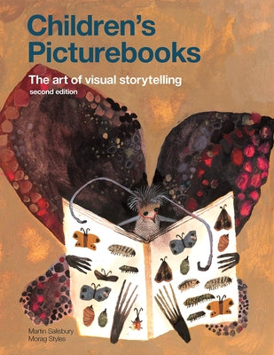 Children's Picturebooks: The Art of Visual Storytelling by Salisbury, Martin