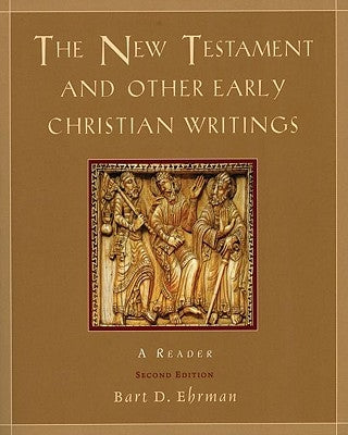 The New Testament and Other Early Christian Writings: A Reader by Ehrman, Bart D.