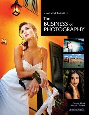 Tucci and Usmani's the Business of Photography by Tucci, Damon