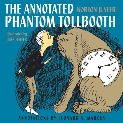 The Annotated Phantom Tollbooth by Juster, Norton