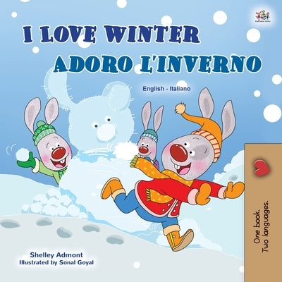 I Love Winter (English Italian Bilingual Children's Book) by Admont, Shelley