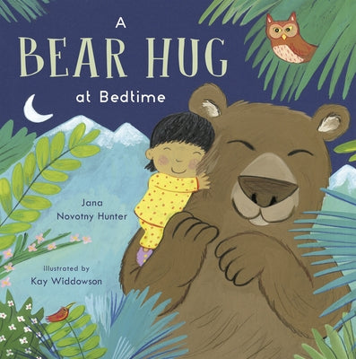 A Bear Hug at Bedtime by Novotny-Hunter, Jana