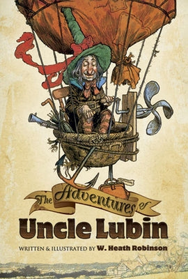 The Adventures of Uncle Lubin by Robinson, W. Heath