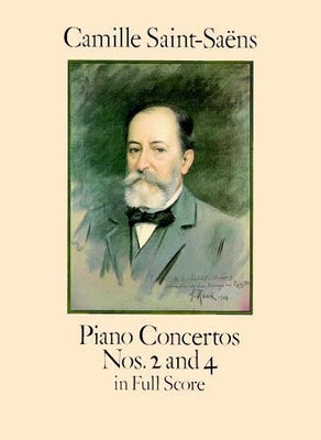 Piano Concertos Nos. 2 and 4 in Full Score by Saint-Sa&#235;ns, Camille