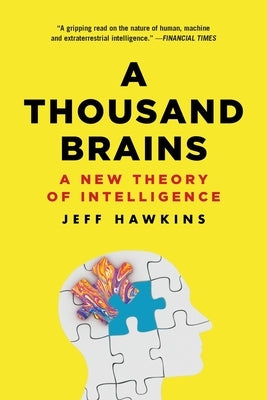 A Thousand Brains: A New Theory of Intelligence by Hawkins, Jeff