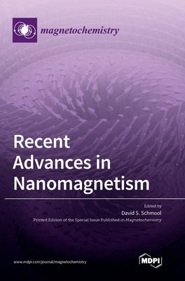 Recent Advances in Nanomagnetism by Schmool, David S.