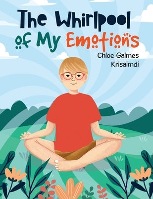 The Whirlpool of My Emotions by Galmes, Chloe