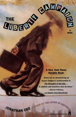 The Liberty Campaign by Dee, Jonathan