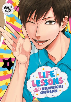 Life Lessons with Uramichi Oniisan 1 by Kuze, Gaku