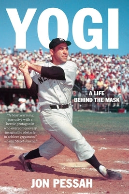 Yogi: A Life Behind the Mask by Pessah, Jon
