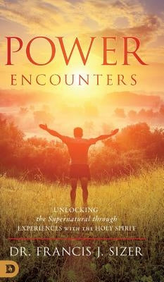 Power Encounters by Sizer, Francis J.