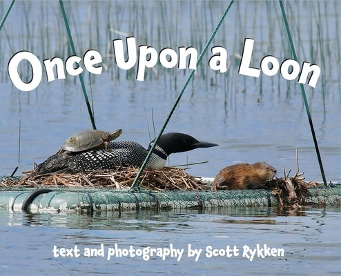 Once Upon a Loon by Rykken, Scott