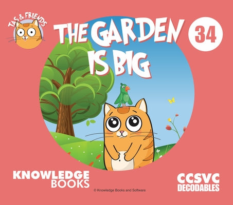 The Garden Is Big: Book 34 by Ricketts, William