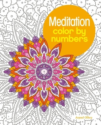 Meditation Color by Numbers by Olbey, Arpad