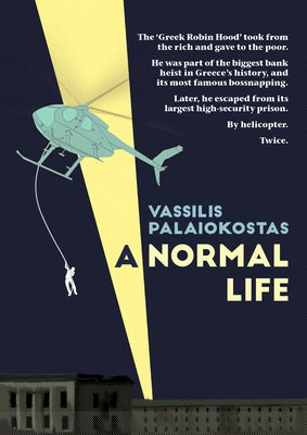 A Normal Life: The Autobiography of Vassilis Palaiokostas by Palaiokostas, Vassilis