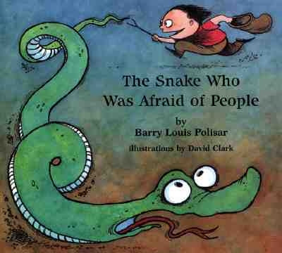 The Snake Who Was Afraid of People by Polisar, Barry Louis