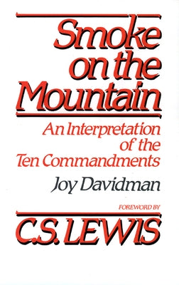 Smoke on the Mountain: An Interpretation of the Ten Commandments by Davidman, Joy