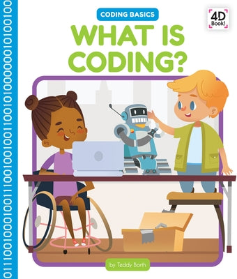 What Is Coding? by Borth, Teddy