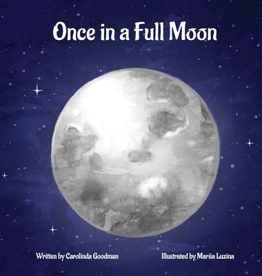Once in a Full Moon by Goodman, Carolinda
