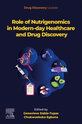 Role of Nutrigenomics in Modern-Day Healthcare and Drug Discovery by Tupas, Genevieve Dable