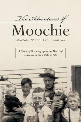 The Adventures of Moochie by Knowles, Steven Moochie