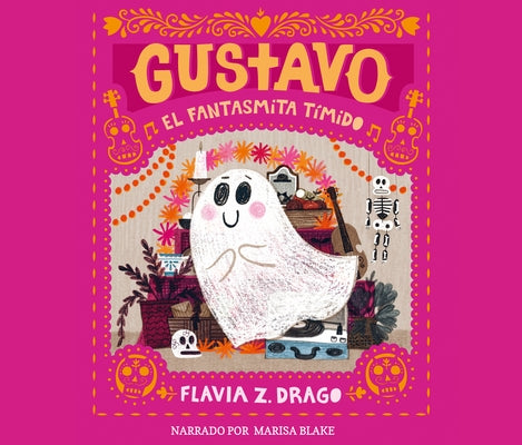 Gustavo, El Fantasmita Tímido by Drago, Flavia Z.