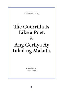 The Guerrilla Is Like a Poet by Sison, Jose Maria