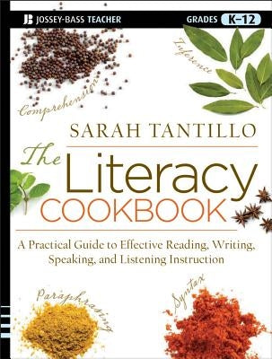 The Literacy Cookbook by Tantillo, Sarah