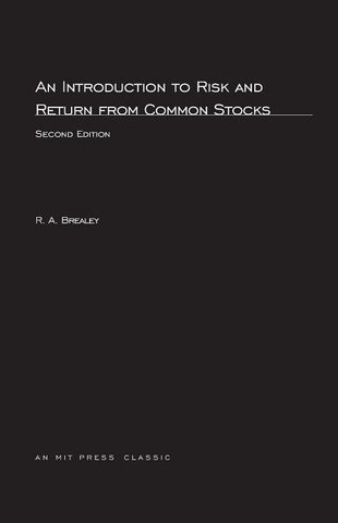 An Introduction to Risk and Return from Common Stocks, second edition by Brealey, Richard A.
