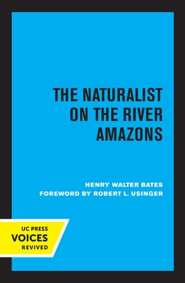 The Naturalist on the River Amazons by Bates, Henry Walter