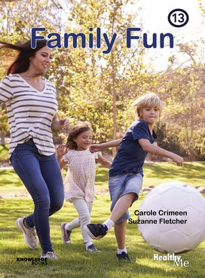 Family Fun: Book 13 by Crimeen, Carole