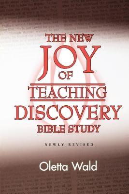 New Joy of Teaching Discovery by Wald, Oletta