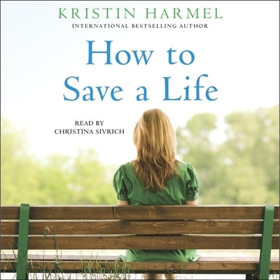 How to Save a Life by Harmel, Kristin