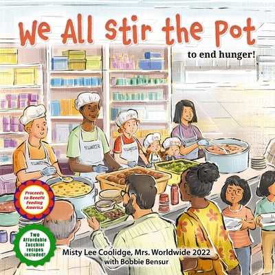 We All Stir the Pot (Library Edition): To End Hunger! by Coolidge, Misty Lee