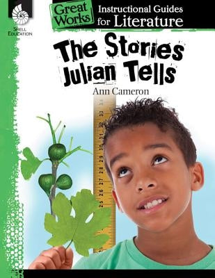 The Stories Julian Tells by Callaghan, Melissa