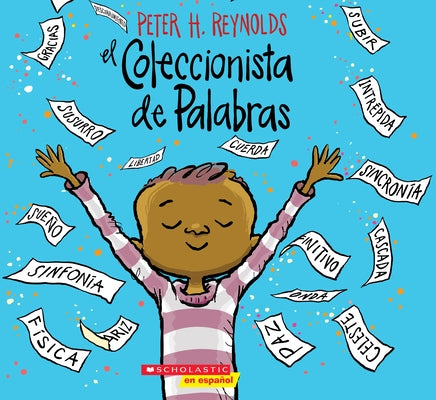 El Coleccionista de Palabras (the Word Collector) by Reynolds, Peter H.