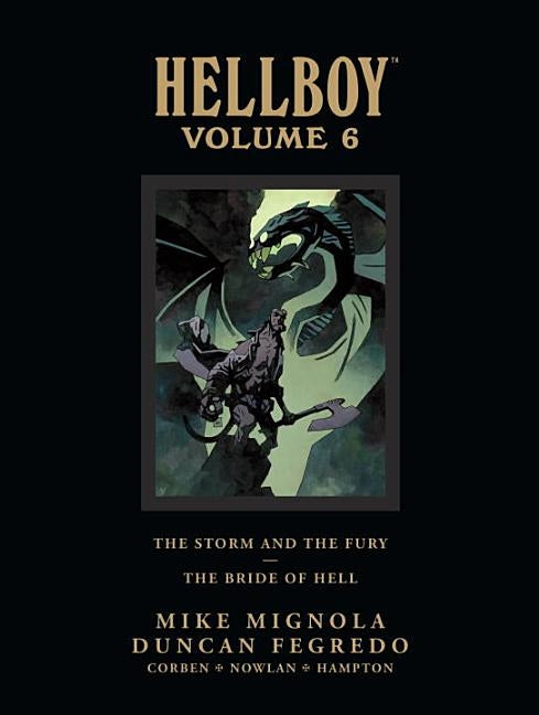 Hellboy Library Edition Volume 6: The Storm and the Fury and the Bride of Hell by Mignola, Mike