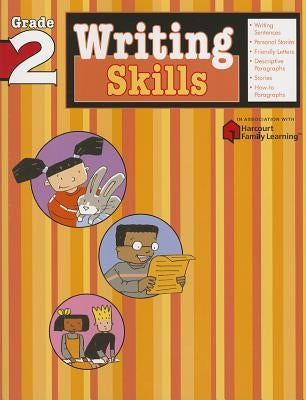 Writing Skills: Grade 2 (Flash Kids Harcourt Family Learning) by Flash Kids