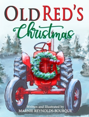 Old Red's Christmas by Reynolds-Bourque, Marnie