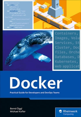 Docker: Practical Guide for Developers and Devops Teams by &#214;ggl, Bernd