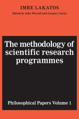 The Methodology of Scientific Research Programmes by Lakatos, Imre