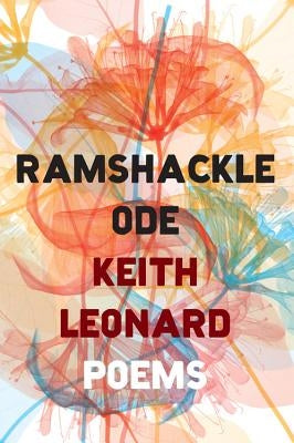 Ramshackle Ode by Leonard, Keith