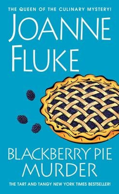 Blackberry Pie Murder by Fluke, Joanne