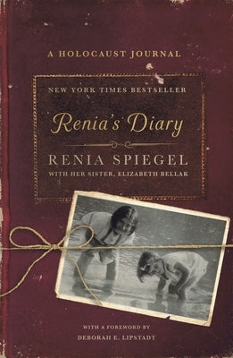 Renia's Diary: A Holocaust Journal by Bellak, Elizabeth