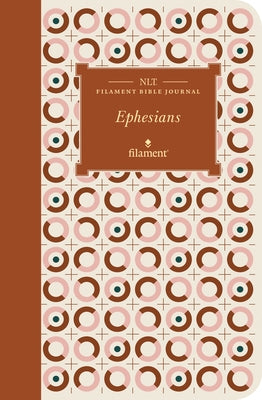 NLT Filament Bible Journal: Ephesians (Softcover) by Tyndale