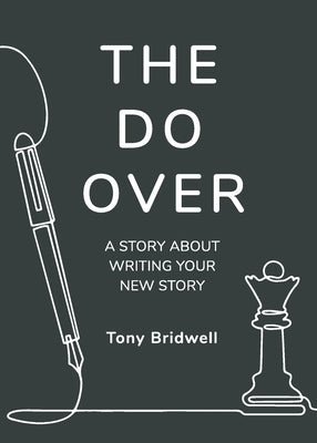 The Do Over: A Story About Writing Your New Story by Bridwell, Tony