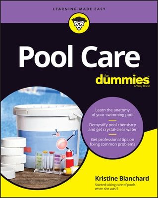 Pool Care for Dummies by Blanchard, Kristine