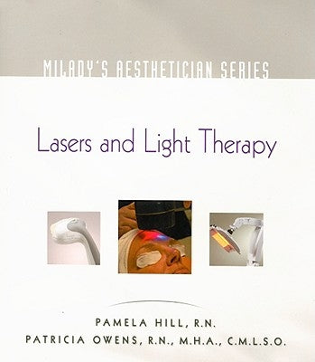 Lasers and Light Therapy by Hill, Pamela